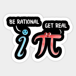 Cute & Funny Be Rational Get Real Mathematics Pun Sticker